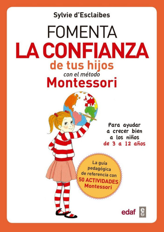 Fomenta La Confianza De Tus Hijos Con El Método Montessori Libro