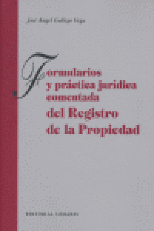 Formularios Y Pract.juridica Comentada Registro Propiedad Libro