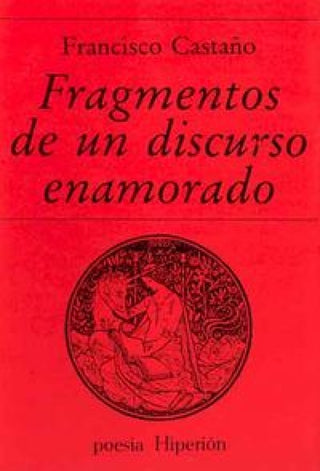 Fragmentos De Un Discurso Enamorado Libro