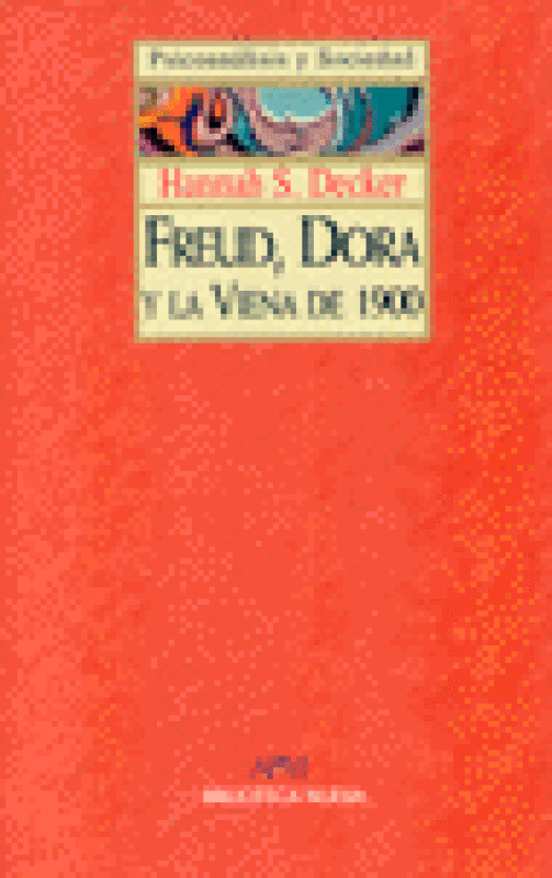 Freud Dora Y La Viena De 1900 Libro