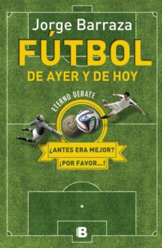 Futbol de ayer y de hoy