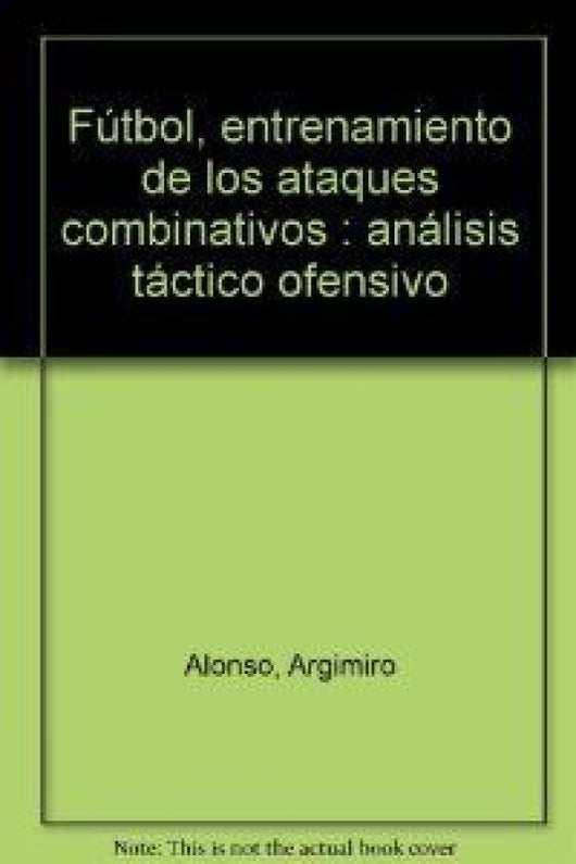 Futbol Entren.ataques Combinativos Libro