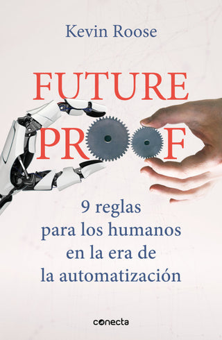 Futureproof. 9 Reglas Para Los Humanos En La Era De Automatizacion Libro