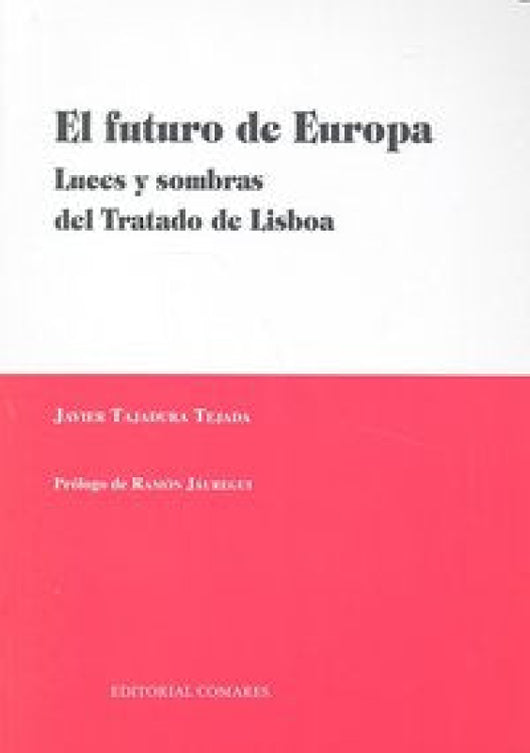 Futuro De Europa Luces Y Sombras Del Trabajo Lisboa Libro