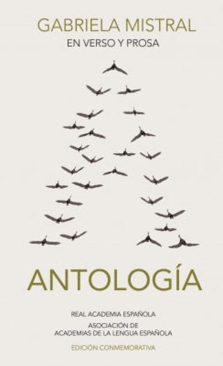 Gabriela Mistral en verso y prosa. Antología