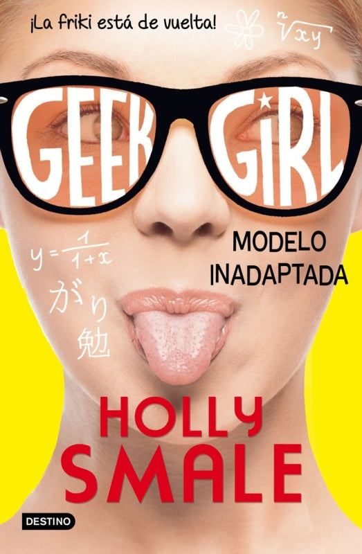 Geek Girl 2. Modelo Inadaptada Libro