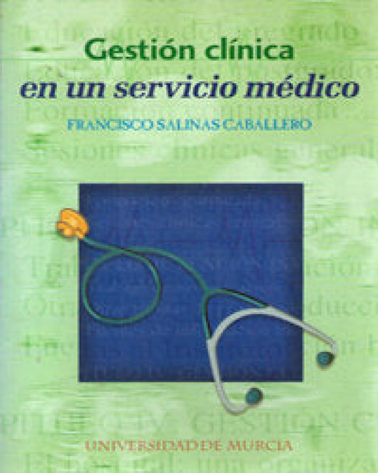 Gestión Clínica En Un Servicio Médico Libro