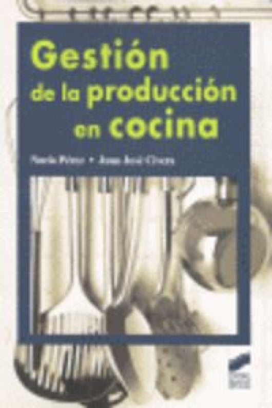 Gestión De La Producción En Cocina Libro