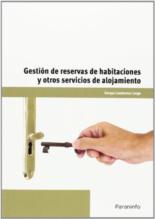 Gestión De Reservas Habitaciones Y Otros Servicios Alojamientos Libro