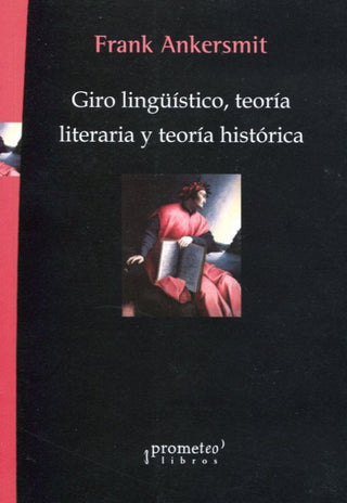 Giro Linguistico Teoria Literaria Y Historica Libro