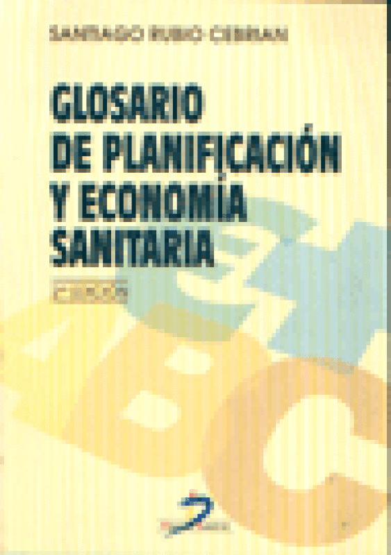 Glosario De Planificación Y Econom¡a Sanitaria. 2A Ed. Libro