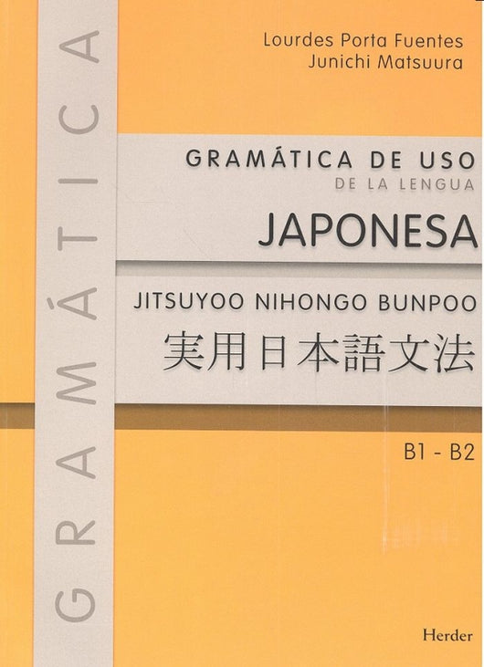 Gramática De Uso La Lengua Japonesa B1 - B2 Libro