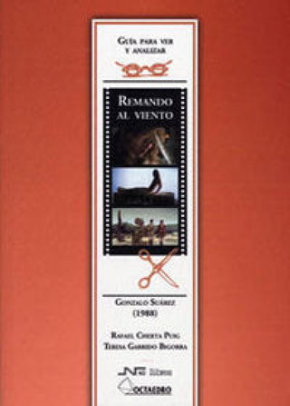 Guæa Para Ver Y Analizar: Remando Al Viento Libro