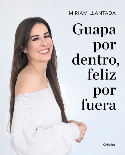 Guapa Por Dentro Feliz Fuera Libro