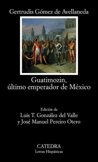 Guatimozin Último Emperador De México Libro