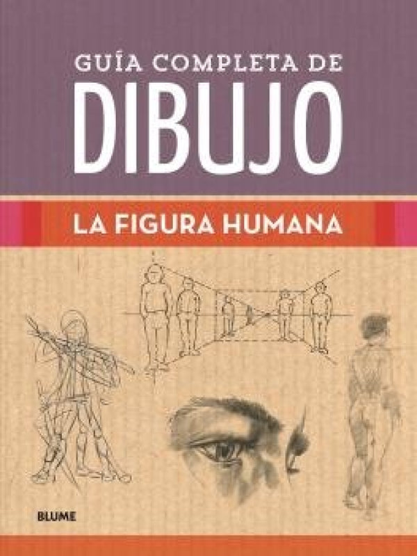 Guía Completa De Dibujo. Figura Humana Libro