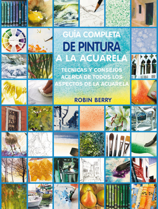 Guía Completa De Técnicas Acuarela Libro