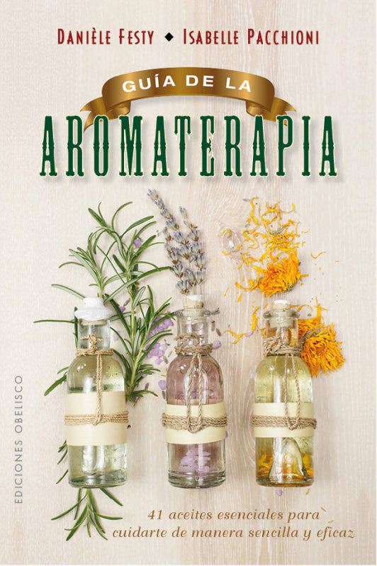 Guía De La Aromaterapia Libro