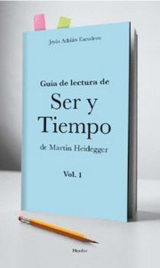 Guía De Lectura Ser Y Tiempo Martin Heidegger Vol. 1 Libro