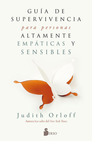 Guía De Supervivencia Para Personas Altamente Empáticas Y Sensibles Libro