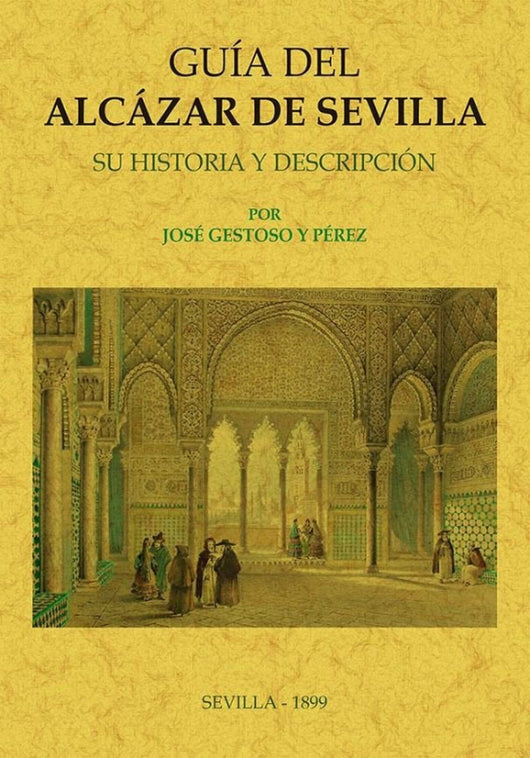 Guía Del Alcázar De Sevilla Libro