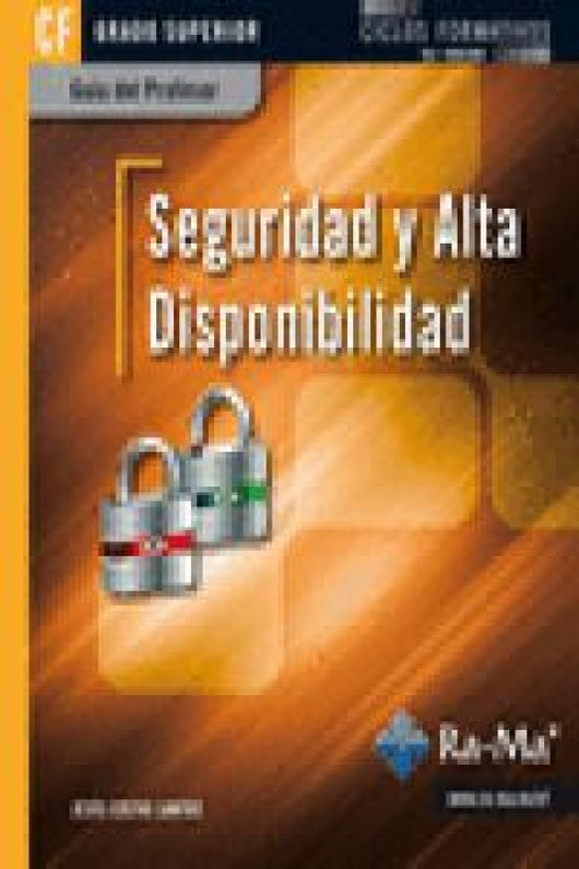 Guía Didáctica. Seguridad Y Alta Disponibilidad. R. D. 1691/2007 Libro