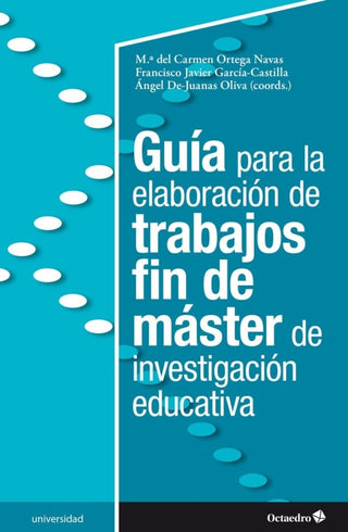Guía Para La Elaboración De Trabajos Fin Máster Investigación Educativa Libro