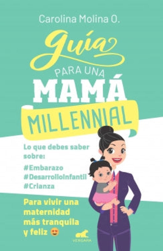 Guía Para Una Mamá Millennial Libro