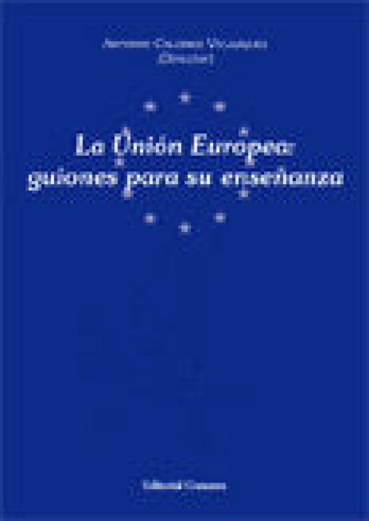 Guiones Para La Enseñanza De Nociones Generales Union Europea Libro