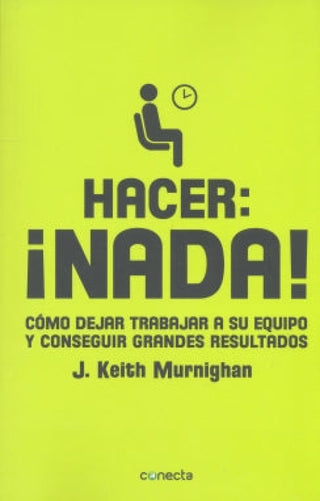 HACER: ¡NADA!