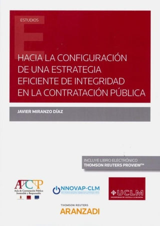 Hacia La Configuración De Una Estrategia Eficiente Integridad En Contratación Pública (Papel + Libro
