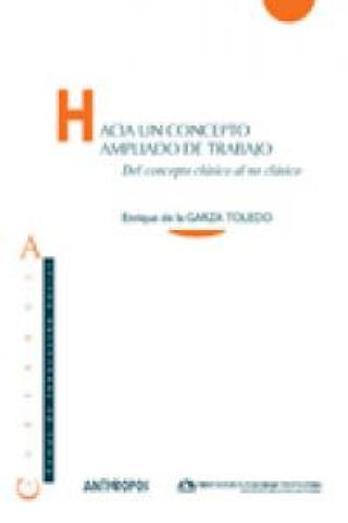 Hacia Un Concepto Ampliado De Trabajo Libro