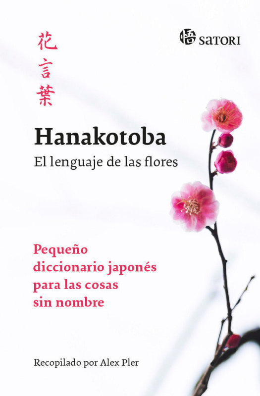 Hanakotoba. El Lenguaje De Las Flores Libro