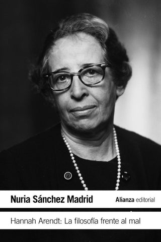 Hannah Arendt: La Filosofia Frente Al Mal Libro