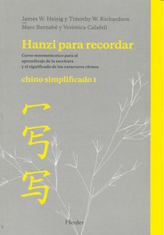 Hanzi Para Recordar. Chino Simplificado I Libro
