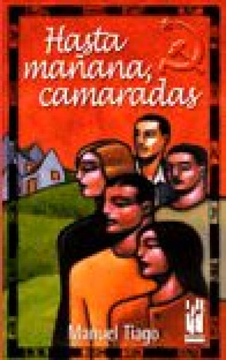 Hasta Mañana Camaradas Libro