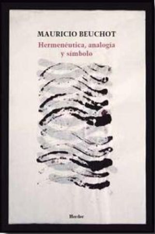 Hermenéutica Analogía Y Símbolo Libro