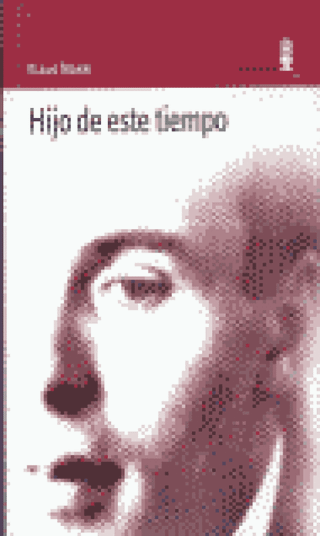 Hijo De Este Tiempo Libro