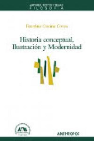 Historia Conceptual Ilustración Y Modernidad Libro