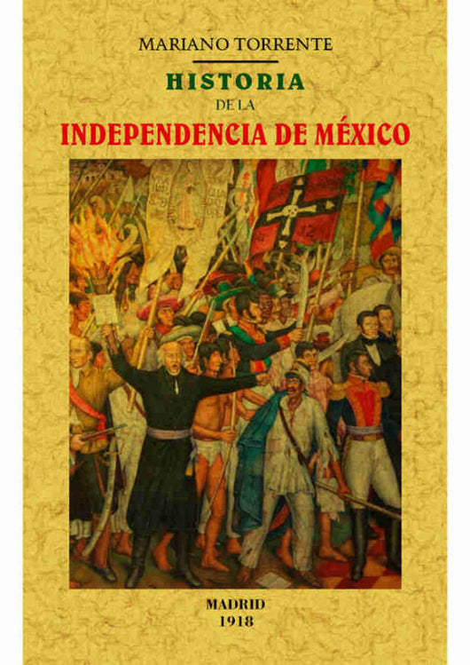 Historia De La Independecia México Libro