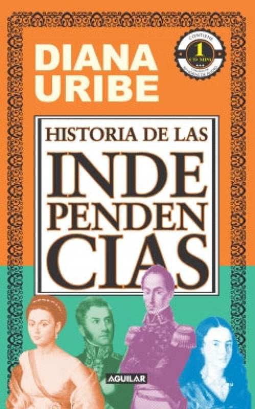 Historia De Las Independencias - Diana Uribe