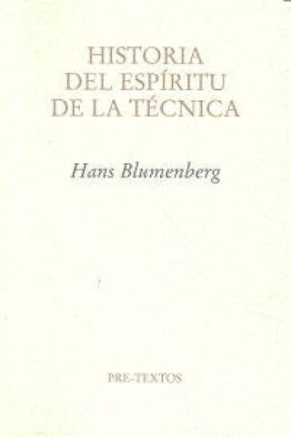 Historia Del Espíritu De La Técnica Libro