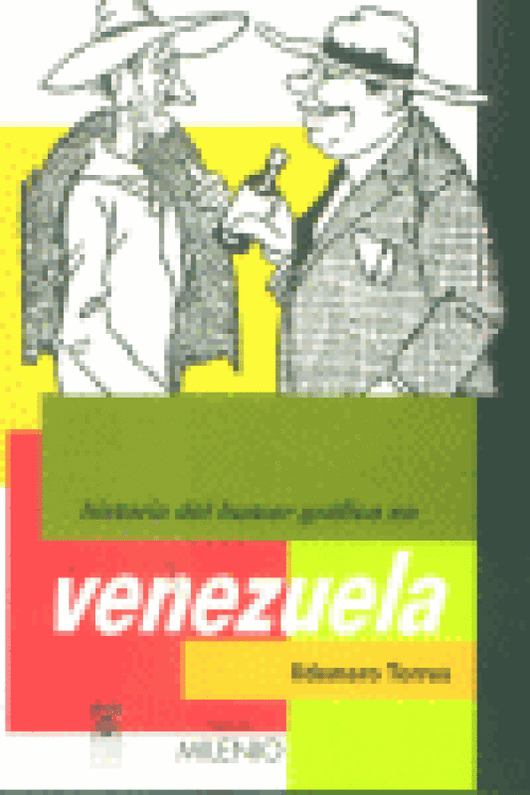 Historia Del Humor Gráfico En Venezuela Libro