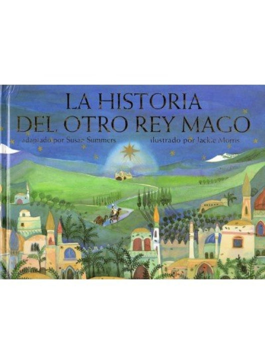 Historia Del Otro Rey Mago Libro