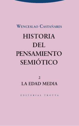 Historia Del Pensamiento Semiótico. 2 Libro