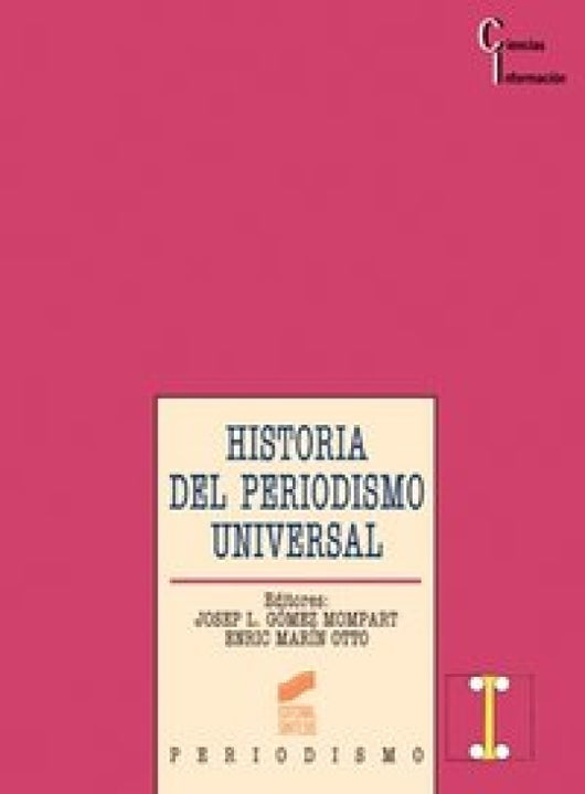 Historia Del Periodismo Universal Libro