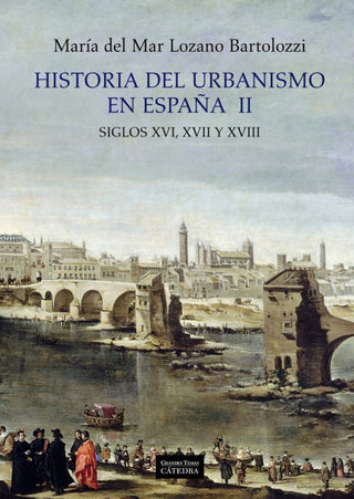 Historia Del Urbanismo En España Ii Libro