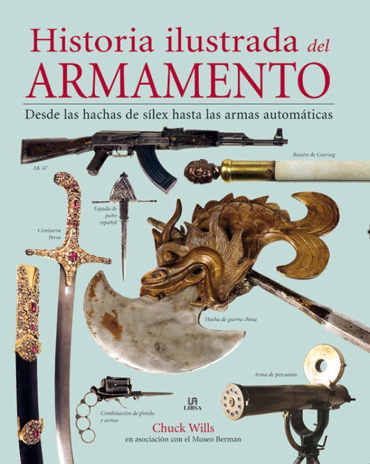 Historia Ilustrada Del Armamento Libro