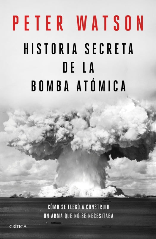 Historia Secreta De La Bomba Atómica Libro