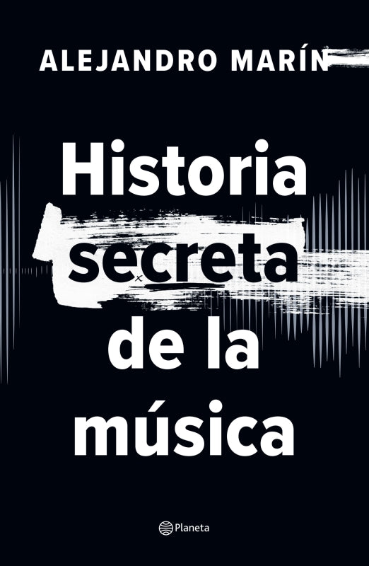 Historia Secreta De La Música Libro
